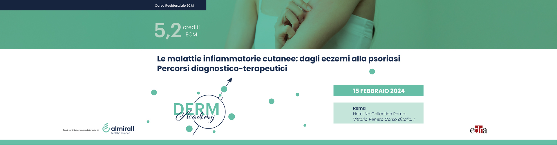 DermAcademy Le malattie infiammatorie cutanee: dagli eczemi alla psoriasi - Percorsi diagnostico-terapeutici